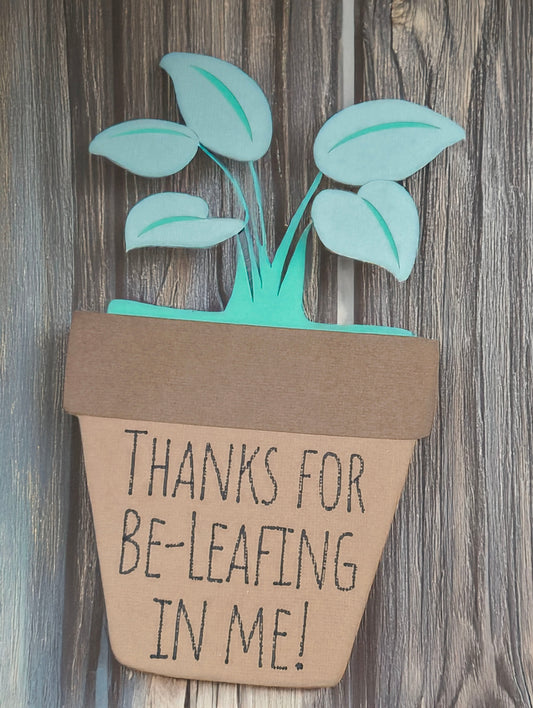 Teacher Gift Card Holder | Thanks for Be-leafing in Me | Plant Lover Gift | Pop-Up Card | Personalized | Appreciation